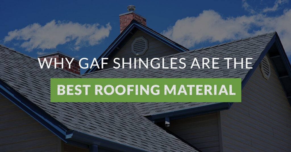 Banner of roof with text "Why GAF shingles are the best roofing material"
